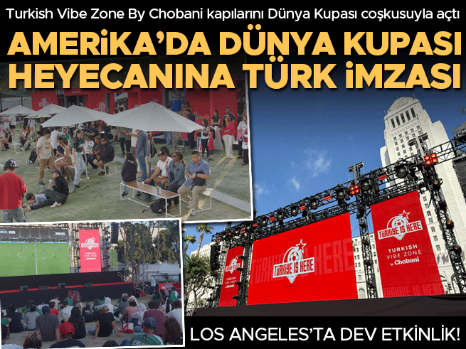 Los Angeles'ta Turkish Vibe Zone by Chobani kapılarını açtı