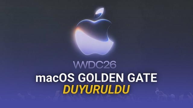 macOS 27 Golden Gate Tanıtıldı: Yeni Özellikler ve Detaylar