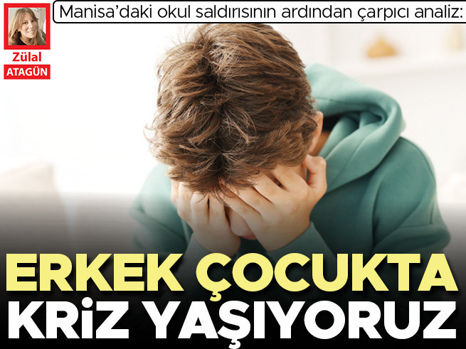 Manisa okul saldırısı sonrası: Erkek çocuklar krizde