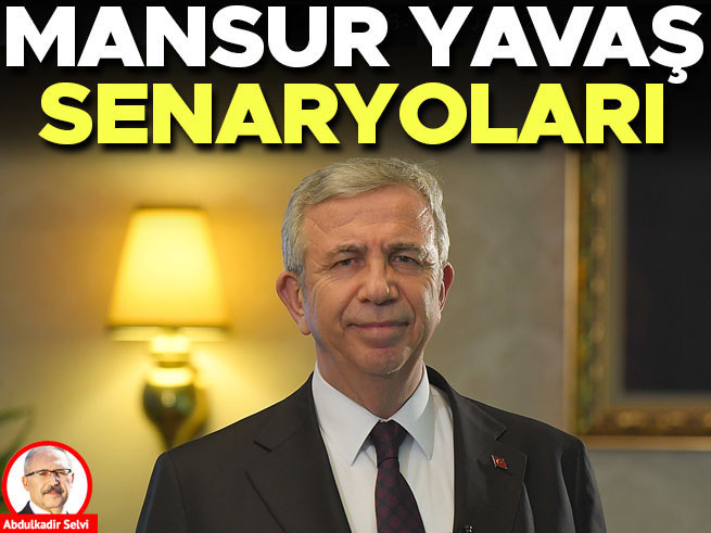Mansur Yavaş Senaryoları: Muhalefetin Umudu ve Seçim Stratejileri