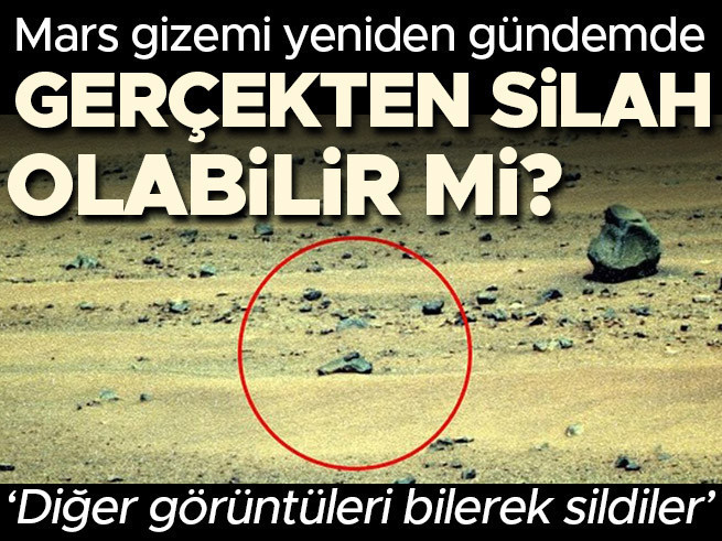 Mars'taki gizemli cisim tartışması: Gerçekten silah mı