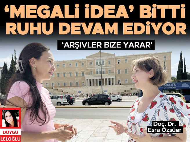 Megali İdea'nın Ruhu Hâlâ Yunan Yayılmacılığının Gölgesinde