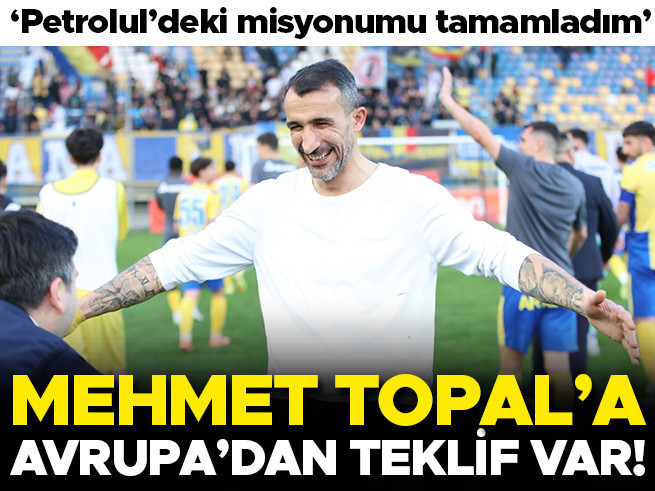 Mehmet Topal'a Avrupa'dan Teklif: Kariyerinde Yeni Dönem