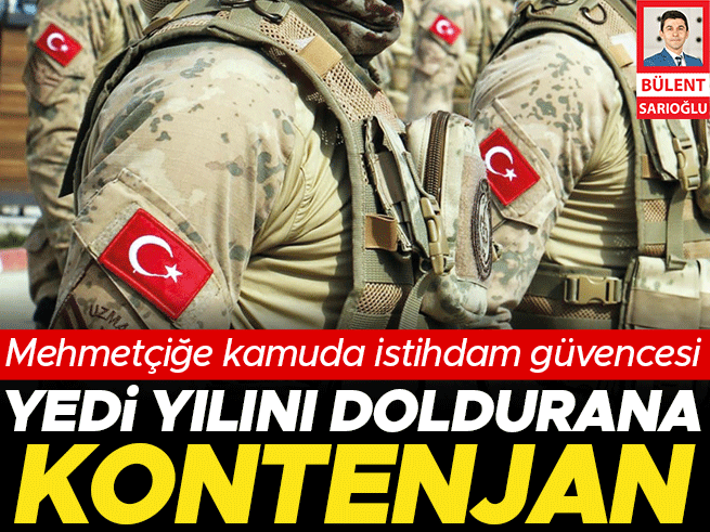 Mehmetçiğe kamuda iş garantisi: 7 yılını doldurana öncelik