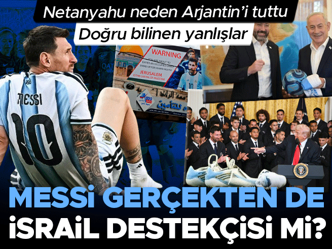 Messi İsrail'i destekliyor mu? İddiaların ardındaki gerçekler