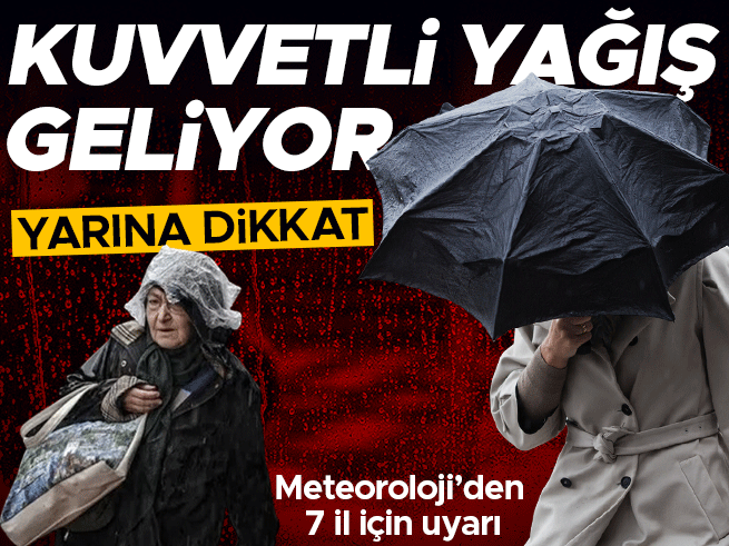 Meteoroloji'den Marmara'ya kuvvetli yağış uyarısı: Sel ve yıldırım riski