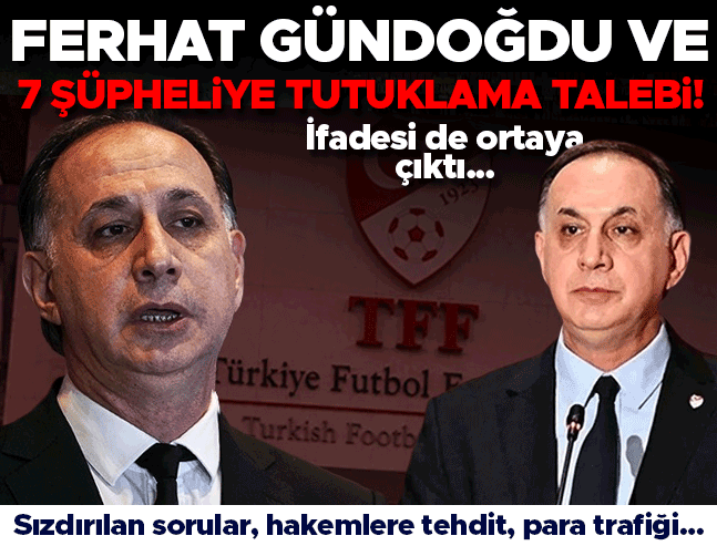 MHK Başkanı Ferhat Gündoğdu için tutuklama talebi