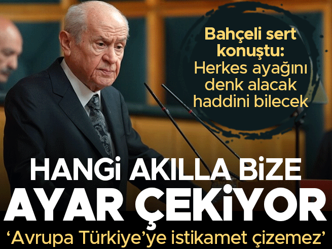 MHP'li Bahçeli'den grup toplantısında sert mesajlar