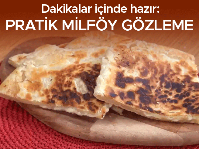 Milföyden Pratik Gözleme: Dakikalar İçinde Sofrada