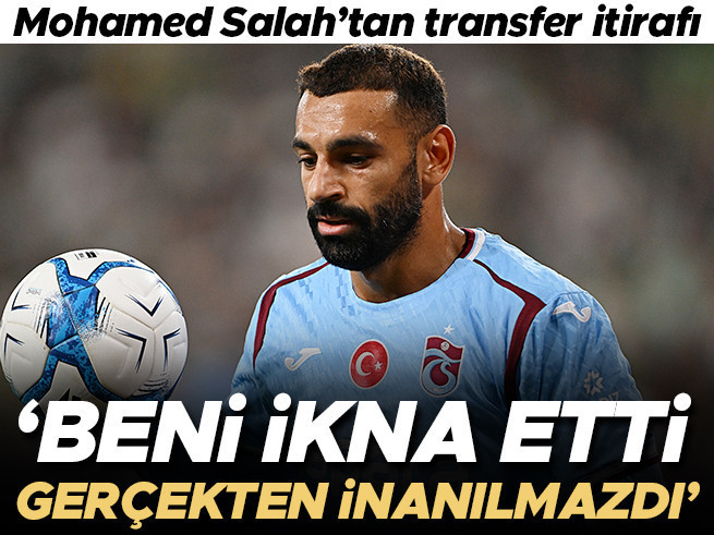 Mohamed Salah'tan Trabzonspor ve Transfer İtirafı