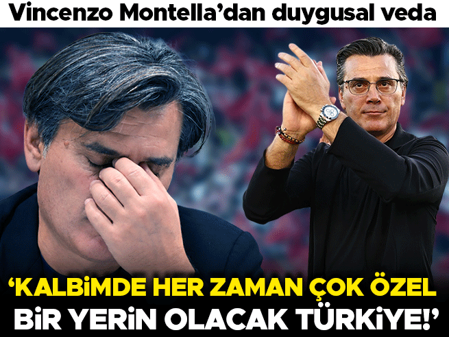 Montella'dan Duygusal Veda: Kalbimde Özel Yerin Olacak