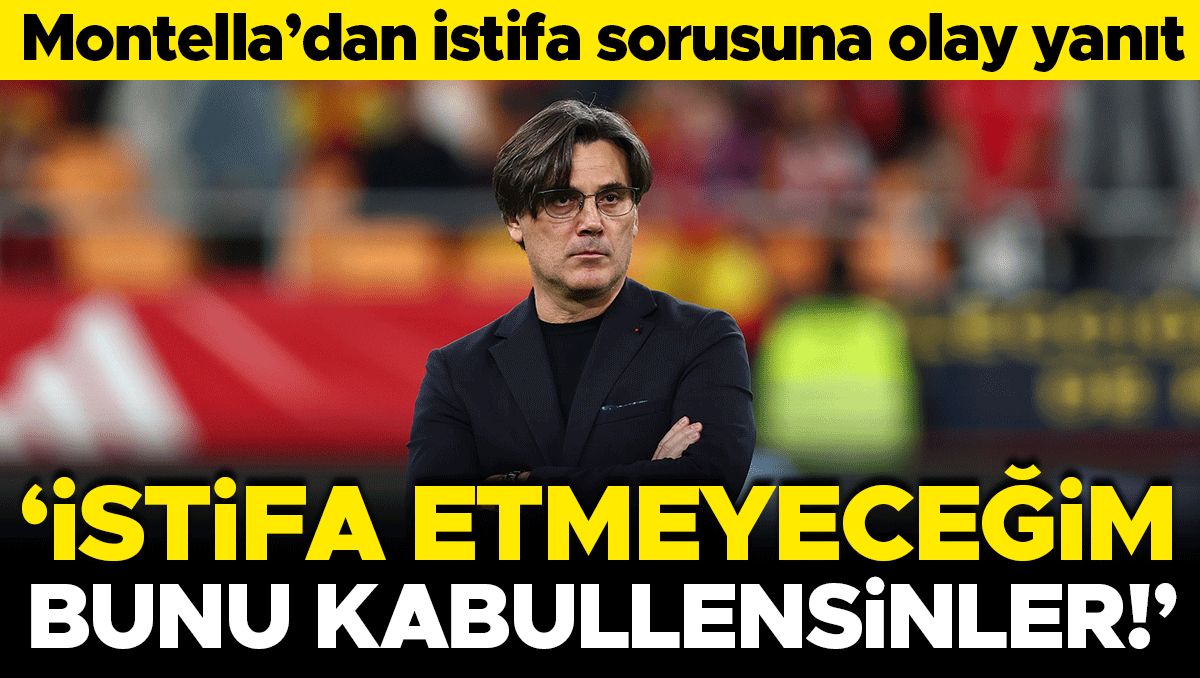 Montella'dan istifa sorusuna olay yanıt: 'İstifa etmeyeceğim, bunu kabullensinler