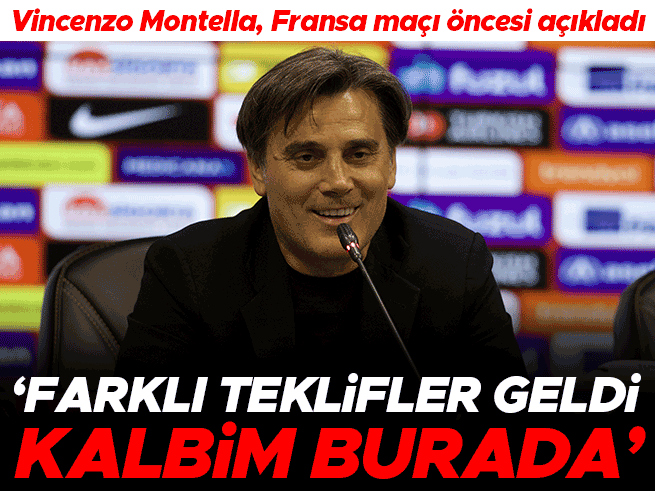 Montella: 'Teklifler geldi, kalbim burada