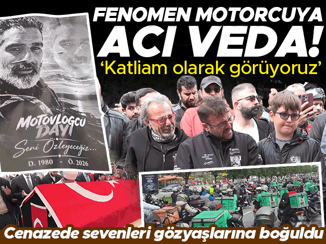 Motovlogcu Dayı Cumhur Kahriman Son Yolculuğuna Uğurlandı