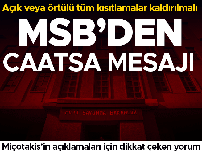 MSB'den CAATSA mesajı: Tüm kısıtlamalar kaldırılmalı