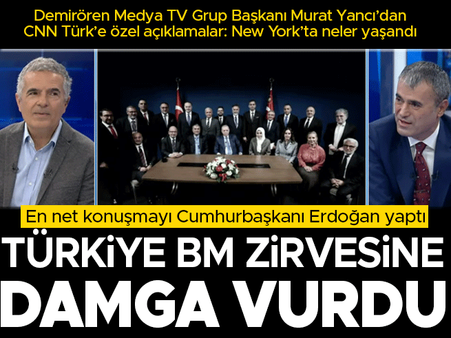 Murat Yancı: Türkiye BM Zirvesi'ne Damga Vurdu