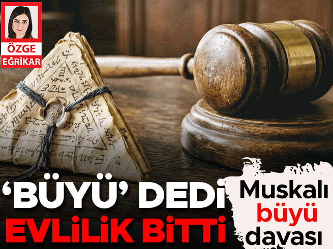 Muskalı ‘büyü’ davasında imam çözdü mahkeme boşadı