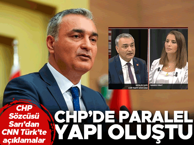 Müslim Sarı: CHP'de paralel yapı oluştu