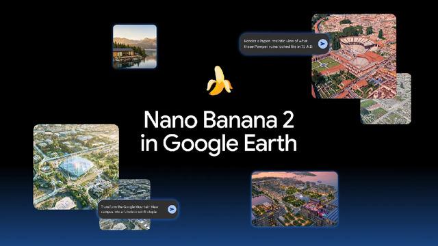 Nano Banana 2 ile Google Earth'te Yeni Dönem