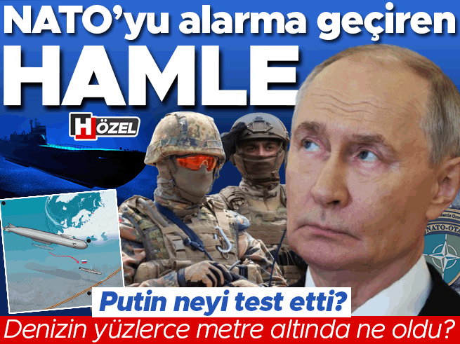 NATO'yu alarma geçiren hamle! Putin neyi test etti