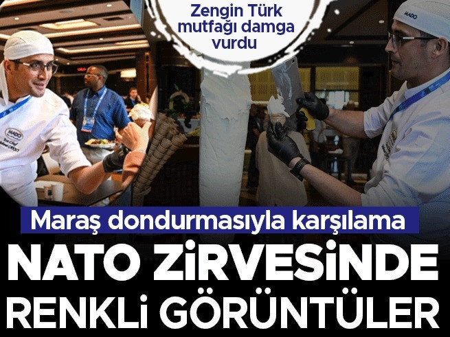 NATO Zirvesi Ankara'da başladı: Maraş dondurması ikramı renkli anlar yaşattı