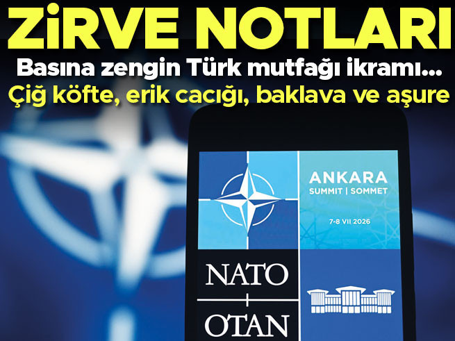 NATO Zirvesi'nde basına Türk mutfağı ziyafeti: 2 bin 500 gazeteciye özel menü