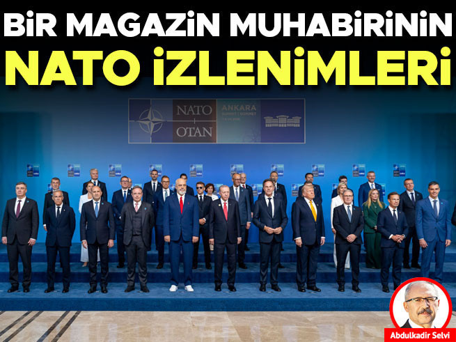 NATO Zirvesi'nde magazin muhabiri gibi dolaşmak
