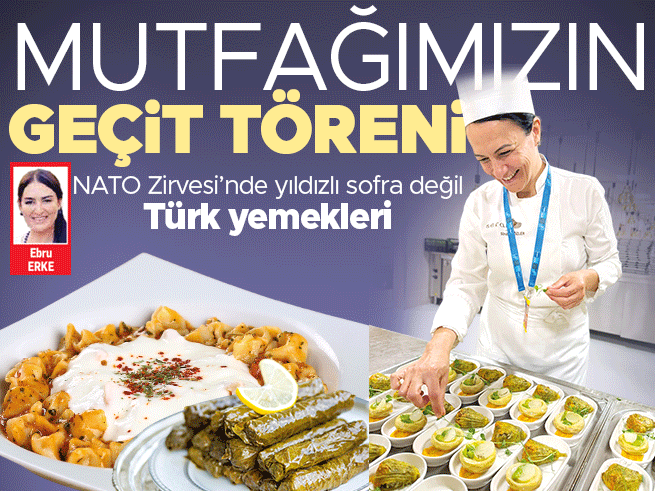 NATO Zirvesi'nde Türk mutfağı rüzgarı: Ünlü şeflerden gastrodiplomasi