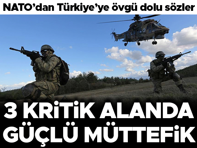 NATO'dan Türkiye'ye övgü: Savunma, kabiliyet ve katkıda güçlü müttefik