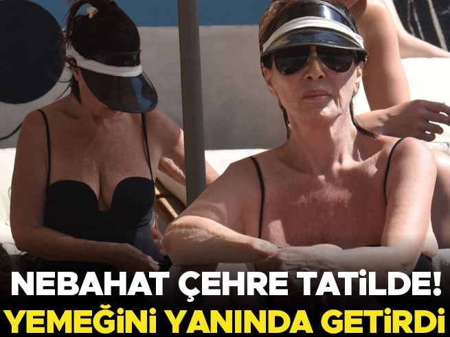 Nebahat Çehre Bodrum'da Tatil Keyfi Yapıyor
