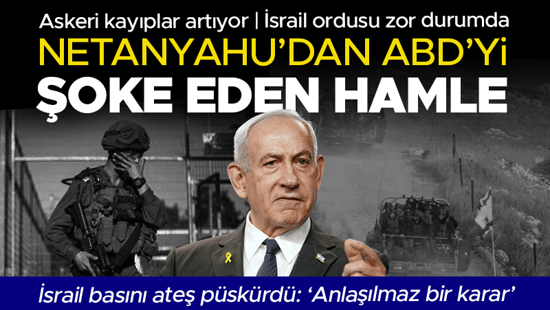 Netanyahu'nun ABD'ye Sürpriz Hamlesi: İsrail Yardım Paketini Reddetti