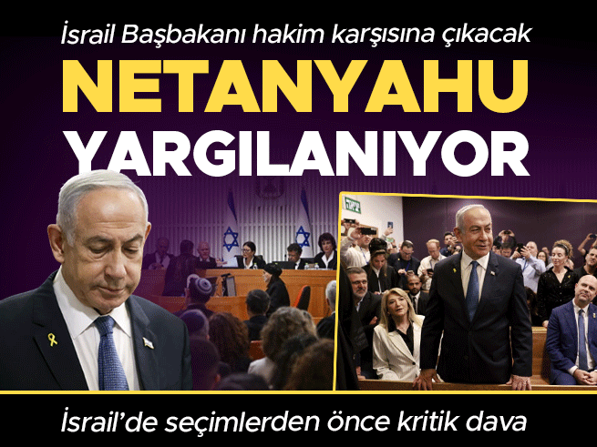Netanyahu Yolsuzluk Davasında Hakim Karşısında