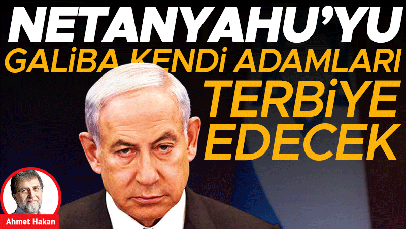 Netanyahu'yu kendi ekibi mi durduracak
