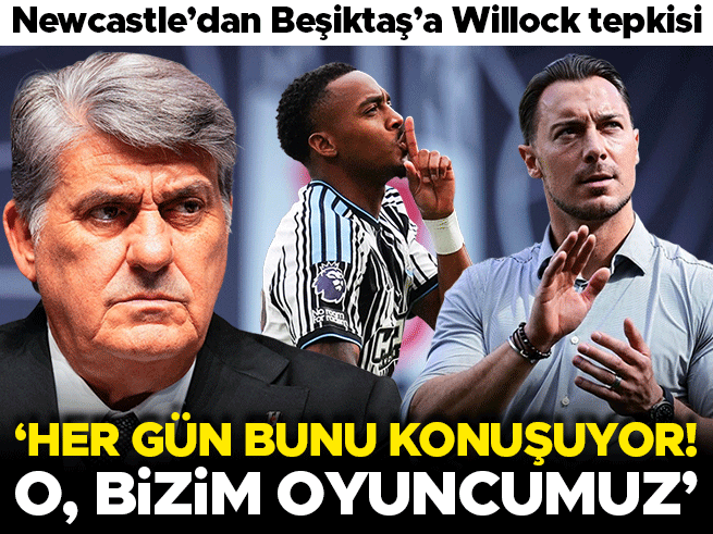 Newcastle'dan Beşiktaş'a Willock Yanıtı: 'O Bizim Oyuncumuz