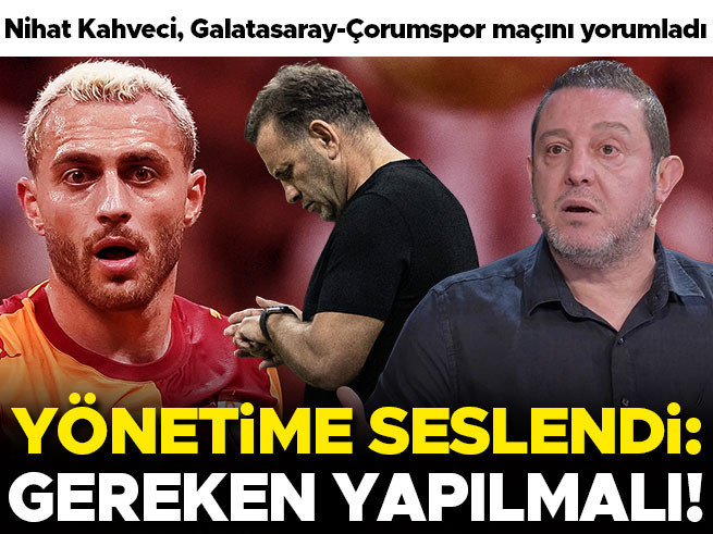 Nihat Kahveci: Galatasaray Beraberlikten Ders Almalı