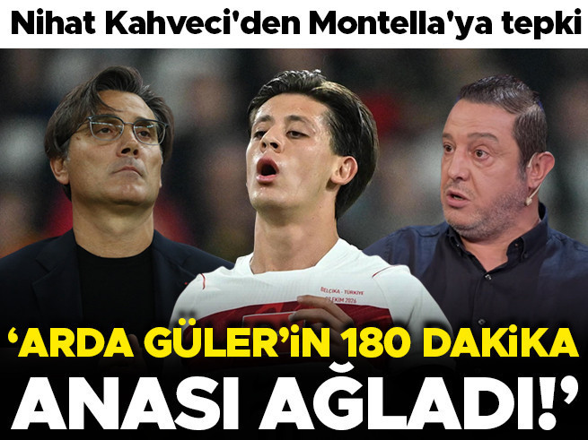 Nihat Kahveci'den Montella'ya sert eleştiri: 'Arda Güler'in anası ağladı
