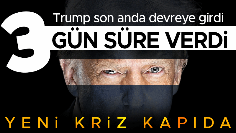 Nükleer pazarlıkta kriz: Trump son anda devreye girdi, İran'a 3 gün mühlet