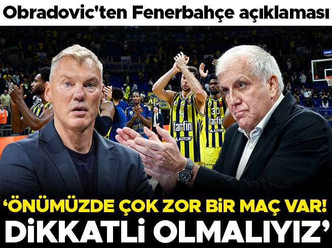 Obradovic'ten Fenerbahçe Uyarısı: Zorlu Maç Bizi Bekliyor
