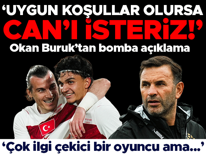 Okan Buruk Can Uzun'u İstediğini Açıkladı