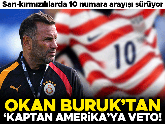 Okan Buruk, Pulisic Transferine Veto Etti