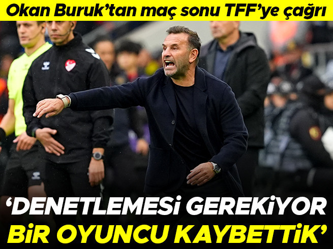 Okan Buruk'tan TFF'ye Sert Çağrı: 'Saha Yüzünden Sakatlık Verdik
