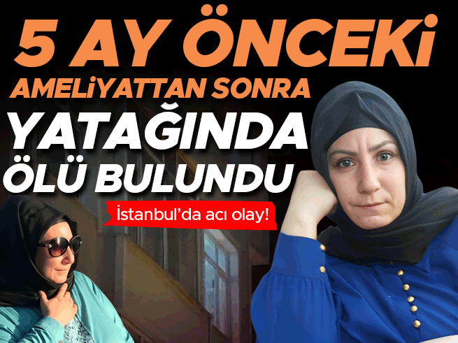Okuldan dönen kızı annesini hareketsiz buldu: Şüpheli ölüm