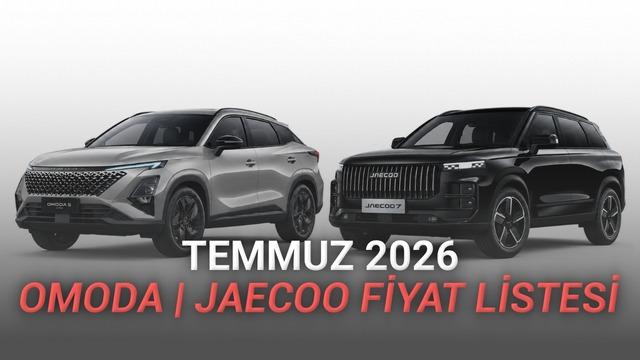 OMODA ve JAECOO Temmuz 2026 Fiyat Listesi Açıklandı