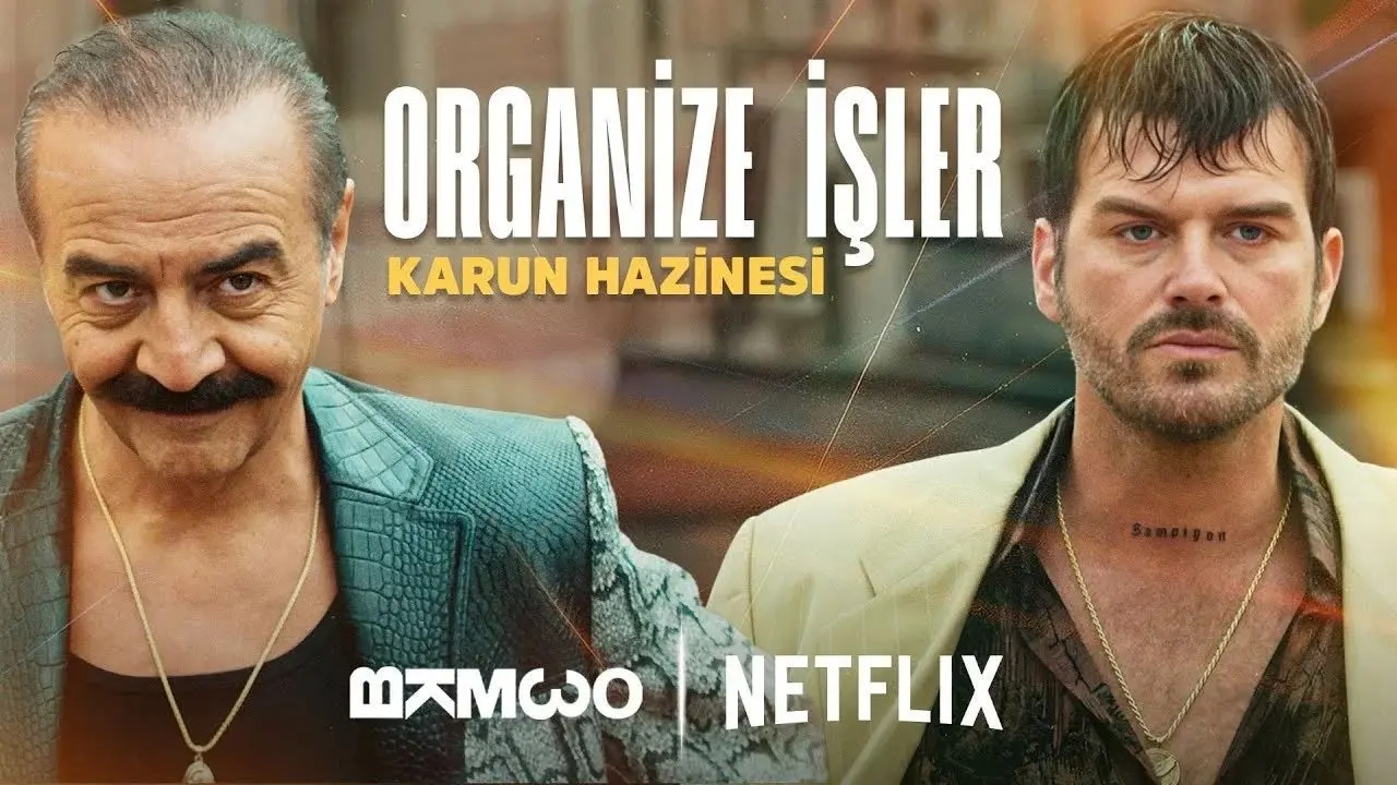 Organize İşler: Karun Hazinesi Netflix'te Yayında