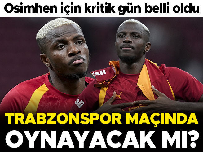 Osimhen Trabzonspor Maçında Oynayacak mı? Karar Günü Belli Oldu