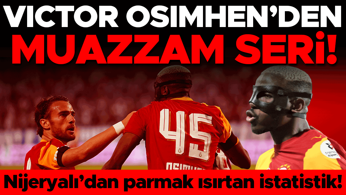 Osimhen'den Tarihi Seri: Son 14 Maçta Gol Katkısı