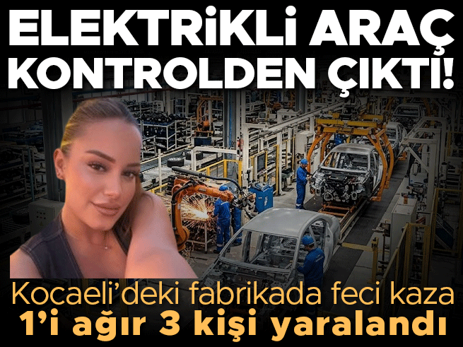 Otomotiv fabrikasında elektrikli otomobil işçilere çarptı: 1 ağır 3 yaralı