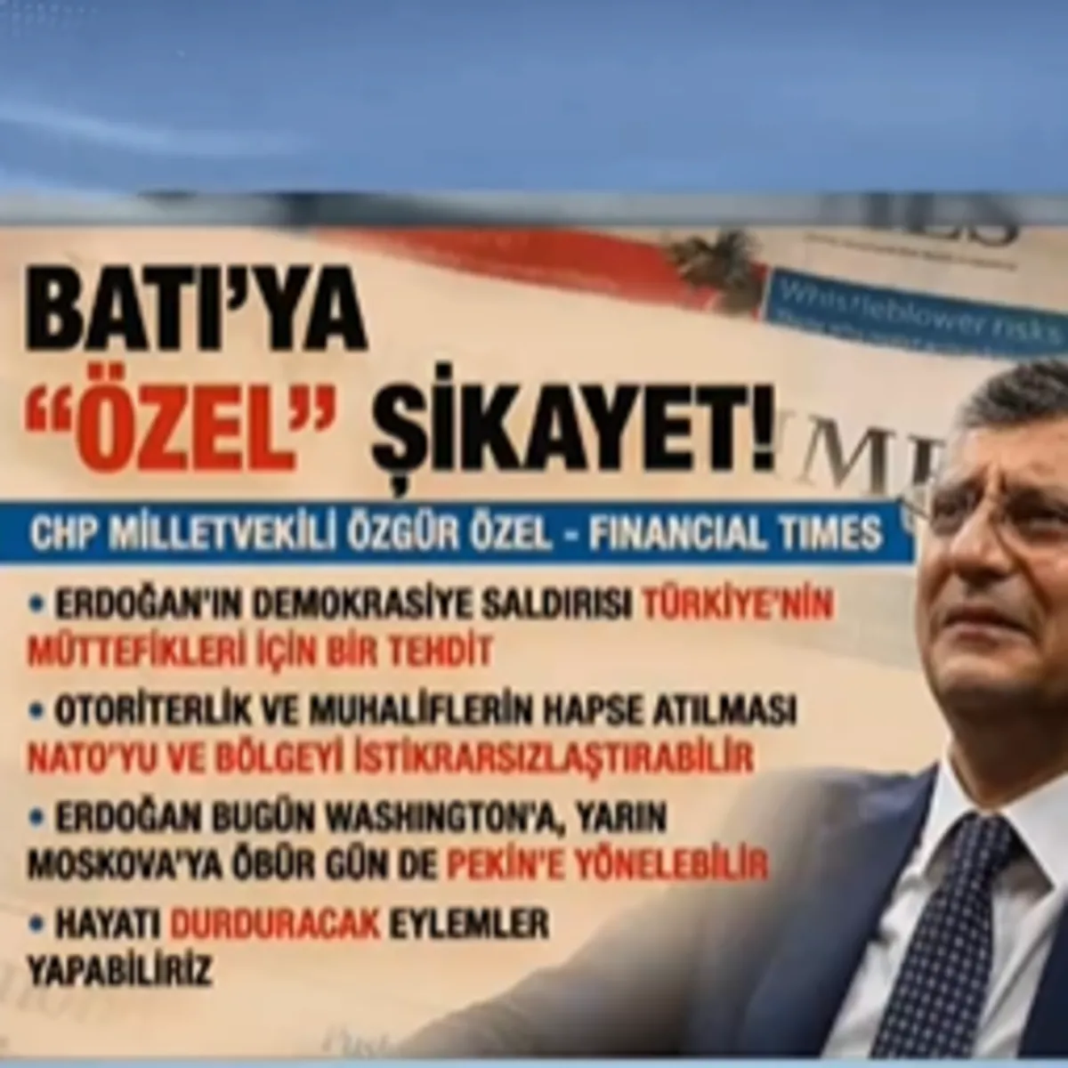 Özgür Özel'in Financial Times Makalesi Siyasette Deprem Etkisi Yarattı
