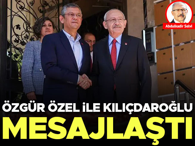 Özgür Özel ve Kılıçdaroğlu arasında WhatsApp görüşmesi