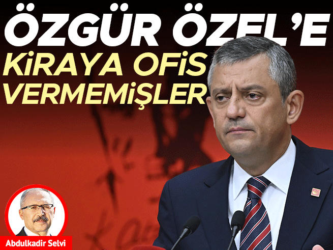 Özgür Özel’e ofis krizi: Kiralık mekan bulunamadı